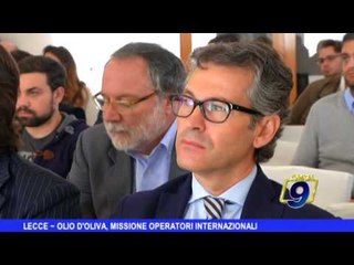 LECCE | Olio d'oliva, missione operatori internazionali