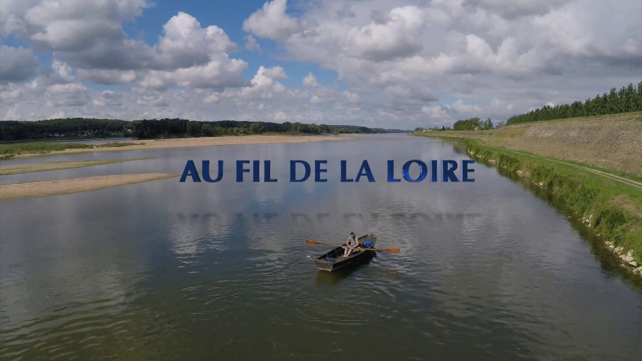 Au fil de La Loire - Teaser