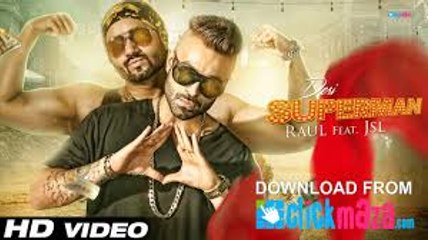 Desi Superman - Raul Ft. JSL Singh Full HD