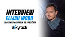 Interview Elijah Wood - Le dernier chasseur de sorcières