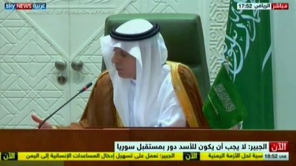 الجبير الدول الداعمة للمعارضة السورية ستخطط لخروج الأسد في فيينا