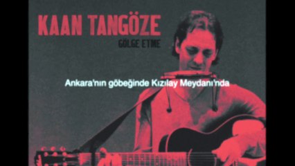 Kaan TANGÖZE - Taksim Meydanı (Lyric)