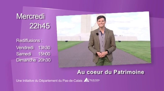 Bande annonce Au coeur du patrimoine - La Grande Guerre : le Centenaire - Pas-de-Calais -Wéo