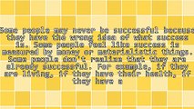 3 Reasons Some People May Never Be Successful