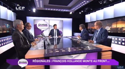 Ça Vous Regarde - Le débat : Régionales : François Hollande monte au front…