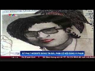 Xử phạt website đăng tin bài, phim có nội dung vi phạm