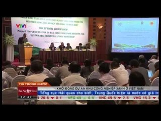 Khởi động dự án khu công nghiệp xanh ở Việt Nam