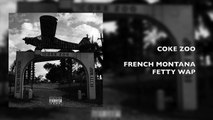 French Montana Ft Fetty wap