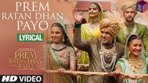 Prem Ratan Dhan Payo [Full Audio Song with Lyrics] – Prem Ratan Dhan Payo [2015] FT. Salman Khan & Sonam Kapoor [FULL HD] - (SULEMAN - RECORD)