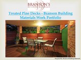 Treated Pine Decks - Work Portfolio by Branson Building Material