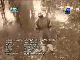 Naat - Ya Taiba Junaid Jamshed  2015