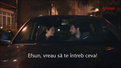 Efsun ve Sinan-,,Nimic, din ce iti apartine, nu am uitat!"