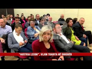 “AUSTRIA LEXON”, VIJON TRADITA NË SHKODËR