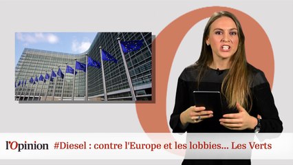 #tweetclash : #Diesel : contre l'Europe et les lobbies... Les Verts