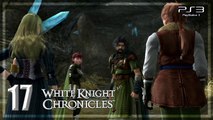 白騎士物語 -古の鼓動- │White Knight Chronicles 【PS3】 #17 「Japanese ver. │Remastered ver.」