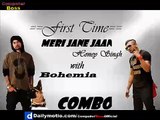 Meri Jane Jaan  Latest Full HD Song -By- Bohemia  & Yo Yo Honey Singh