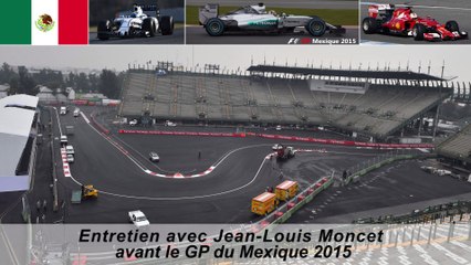 Entretien avec Jean-Louis Moncet avant le GP du Mexique 2015