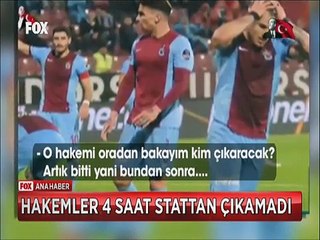 Trabzonspor başkanı talimat verdi Hakemler Avni Aker'den 4 saat çıkamadı