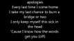 Im Like a Lawyer with the Way Im Always Trying to Get You Off (Me + You) Lyrics