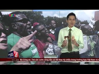 CHUYỂN ĐỘNG 24H: PHÂN BIỆT CHỦNG TỘC - VẤN ĐỀ CHƯA HẾT NÓNG TẠI MỸ