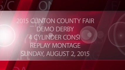 2015 Clinton County Fair - 4 Cylinder Consi - Package - Replay Montage - Sunday, August 2, 2015