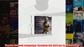 Yoruba Art and Language Seeking the African in African Art