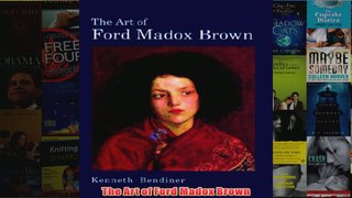 The Art of Ford Madox Brown