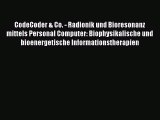 CodeCoder & Co. - Radionik und Bioresonanz mittels Personal Computer: Biophysikalische und