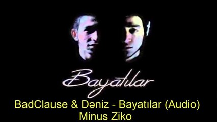 BadClause & Dəniz   Bayatılar Audio Minus Ziko