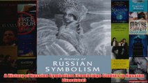 A History of Russian Symbolism Cambridge Studies in Russian Literature