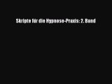 Skripte für die Hypnose-Praxis: 2. Band PDF Herunterladen