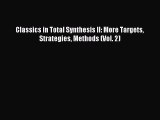 [PDF Download] Classics in Total Synthesis II: More Targets Strategies Methods (Vol. 2) [Download]