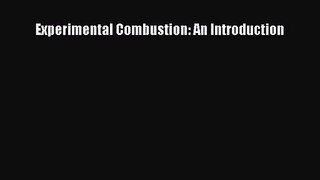 [PDF Download] Experimental Combustion: An Introduction [PDF] Online