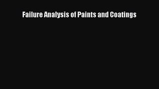 [PDF Download] Failure Analysis of Paints and Coatings [Download] Full Ebook