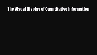 [PDF Download] The Visual Display of Quantitative Information [Read] Online