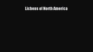 Lichens of North America [Read] Full Ebook