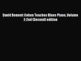 [PDF Download] David Bennett Cohen Teaches Blues Piano Volume 2:2nd (Second) edition [Download]