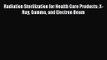[PDF Download] Radiation Sterilization for Health Care Products: X-Ray Gamma and Electron Beam