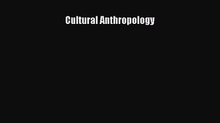 [PDF Download] Cultural Anthropology [Download] Full Ebook