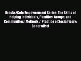 [PDF Download] Brooks/Cole Empowerment Series: The Skills of Helping Individuals Families Groups