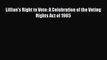 [PDF Download] Lillian's Right to Vote: A Celebration of the Voting Rights Act of 1965 [Read]