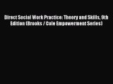 [PDF Download] Direct Social Work Practice: Theory and Skills 9th Edition (Brooks / Cole Empowerment