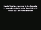 [PDF Download] Brooks/Cole Empowerment Series: Essential Research Methods for Social Work (SW