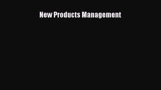 [PDF Download] New Products Management [PDF] Online