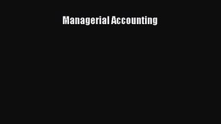 Managerial Accounting [Read] Full Ebook