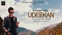 Udeekan I Salman Ijaz I Latest Punjabi Songs 2016