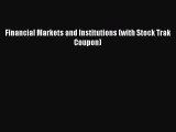 [PDF Download] Financial Markets and Institutions (with Stock Trak Coupon) [PDF] Full Ebook