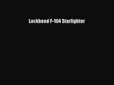 [PDF Download] Lockheed F-104 Starfighter [Read] Online