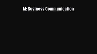 [PDF Download] M: Business Communication [Read] Full Ebook