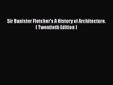 [PDF Download] Sir Banister Fletcher's A History of Architecture. ( Twentieth Edition ) [Download]